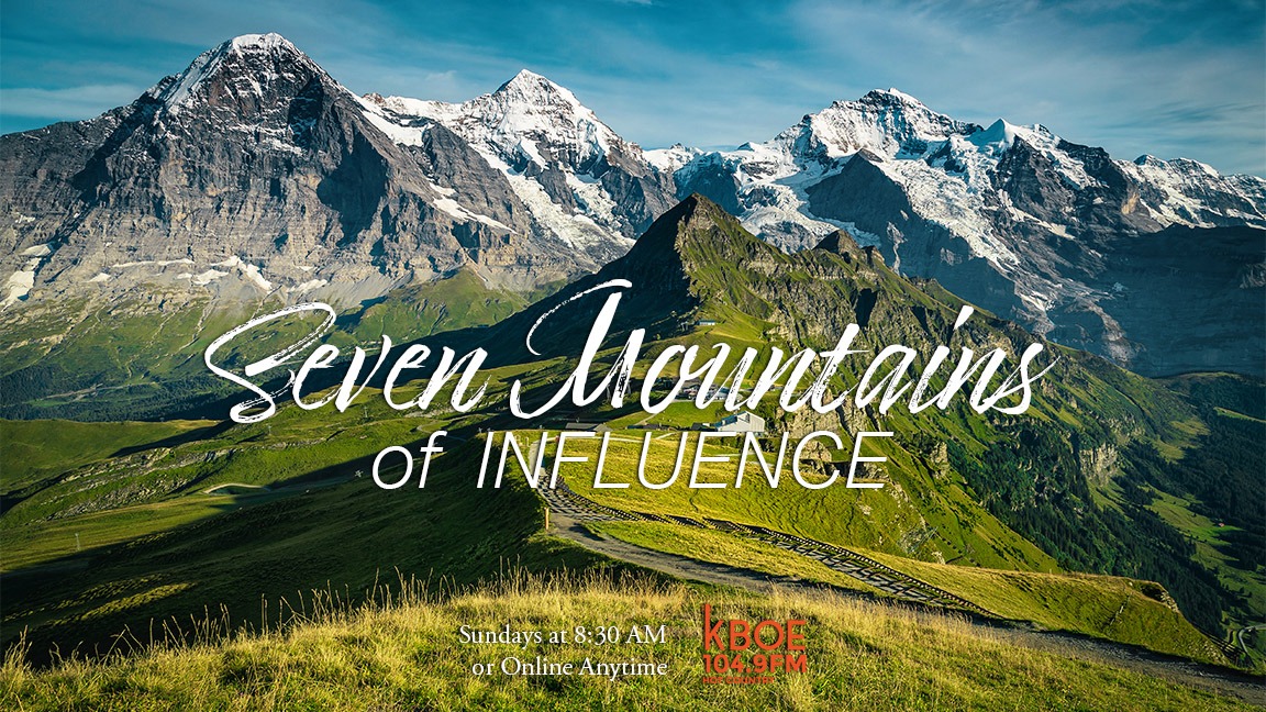 The Seven Mountains of Influence - KBOE Radio Series
