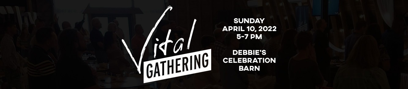 VITAL Gathering - April 2022